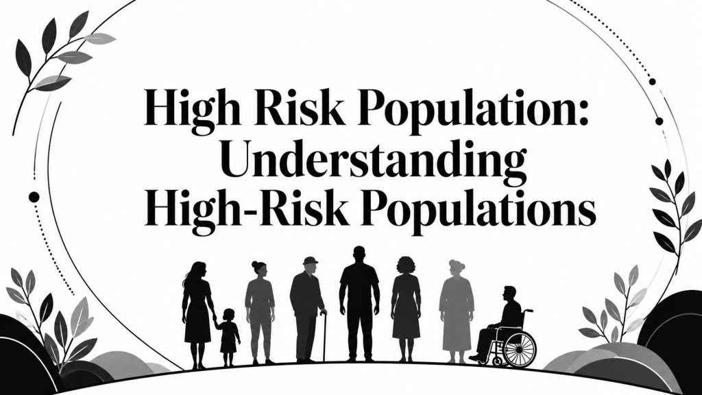 High Risk Population Diverse People